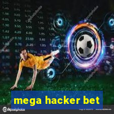 mega hacker bet